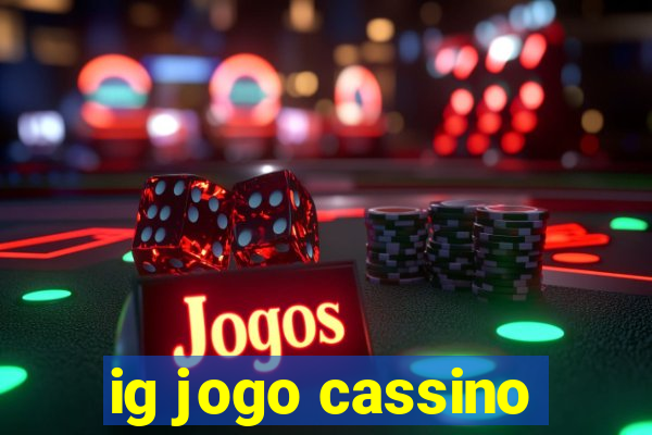 ig jogo cassino